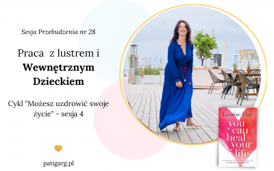 Praca z&nbsp;lustrem i&nbsp;Wewnętrznym Dzieckiem  – sesja przebudzenia nr&nbsp;28