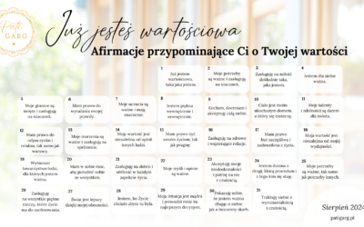 Afirmacje przypominające Ci&nbsp;o&nbsp;Twojej&nbsp;wartości